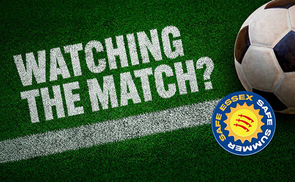 Green football pitch graphic with the words “Watching the Match?” in white, a football in the corner, and the Essex Safe Summer logo.