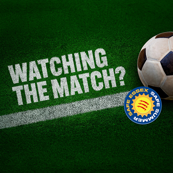 Green football pitch graphic with the words “Watching the Match?” in white, a football in the corner, and the Essex Safe Summer logo.